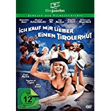 Ich kauf mir lieber einen Tirolerhut