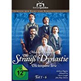 Die Strau-Dynastie: Teil 1-6 - Fernsehjuwelen