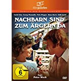 Nachbarn sind zum rgern da