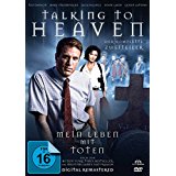 Talking to Heaven - Mein Leben mit Toten, nach dem Bestseller des Mediums James Van Praagh