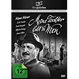 Meine Tochter lebt in Wien - mit Hans Moser