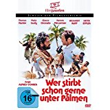 Wer stirbt schon gerne unter Palmen