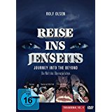 Reise ins Jenseits - Die Welt des bernatrlichen