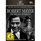 Robert Mayer - Der Arzt aus Heilbronn