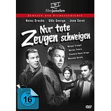 Nur tote Zeugen schweigen