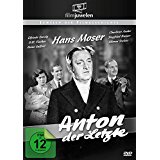 Anton, der Letzte - mit Hans Moser